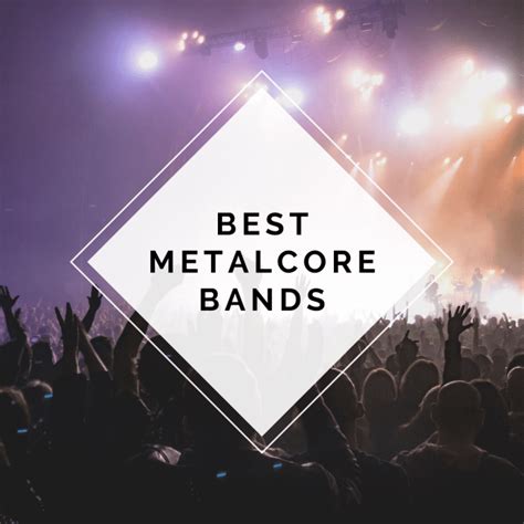 best metalcore bands of all time|100 Best Metalcore Bands .